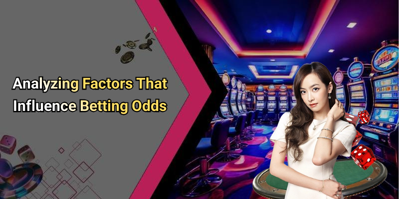Analyzing Factors That Influence Betting Odds